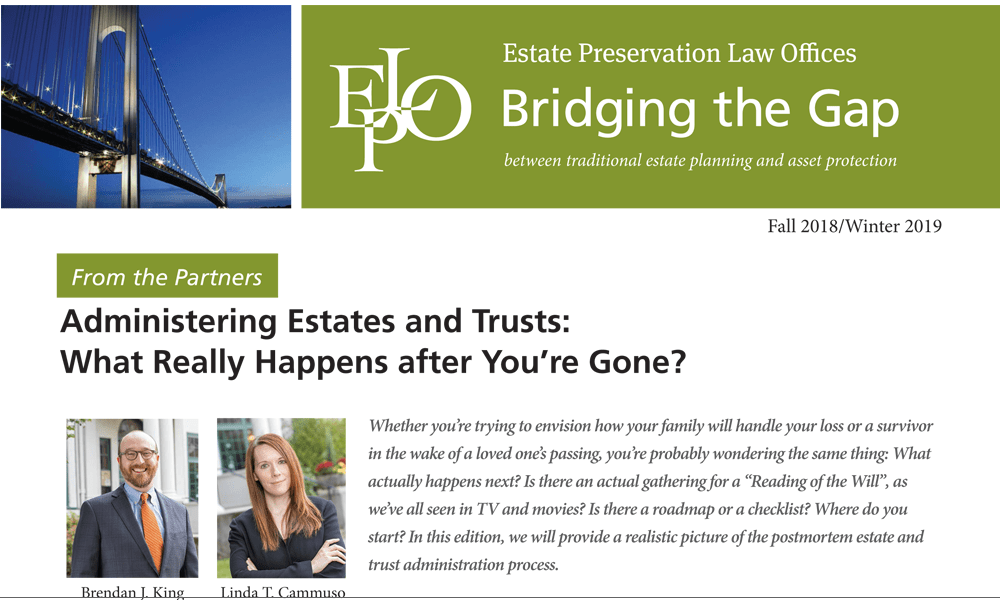 Administering Estates and Trusts: What Really Happens After You’re Gone